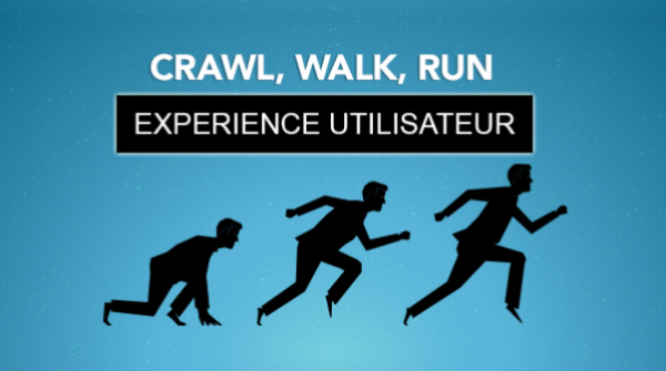 experience utilisateur crawl walk run 1ff5e050 8 principes de Design Web qui fonctionneront toujours en 2022